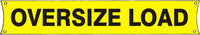 Oversize Load For Escort Vehicles Safety Banner - 12x96 | BA-3002