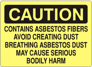 Caution Contains Asbestos Fibers Avoid Creating Dust Signs | C-0831