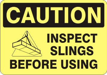 Caution Inspect Slings Before Using Signs | C-4414