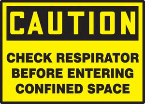 Osha Caution Safety Labels: Check Respirator Before Entering Confined Space