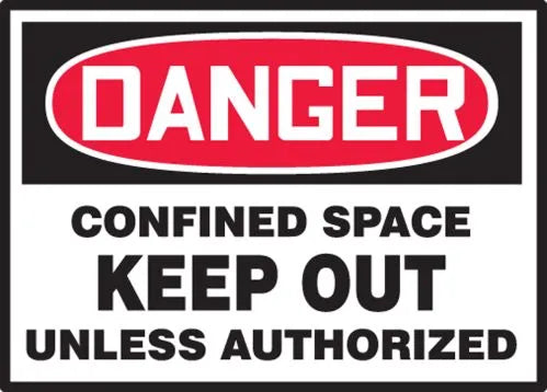 Osha Danger Safety Label: Confined Space - Keep Out Unless Authorized
