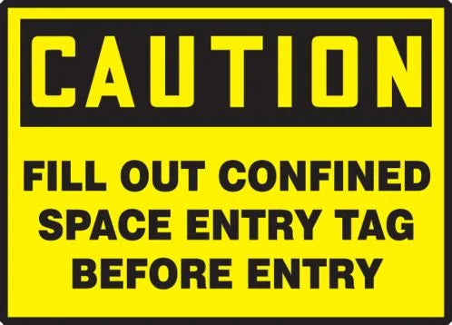 Osha Caution Safety Labels: Fill Out Confined Space Entry Tag Before Entry