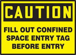 Osha Caution Safety Labels: Fill Out Confined Space Entry Tag Before Entry