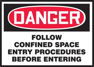 Osha Danger Safety Safety Label: Follow Confined Space Entry Procedures Before Entering