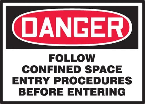 Osha Danger Safety Safety Label: Follow Confined Space Entry Procedures Before Entering