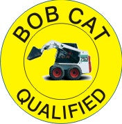 Bob Cat Qualified With Picto Bob Cat Digger - Helmet / Hard Hat Markers