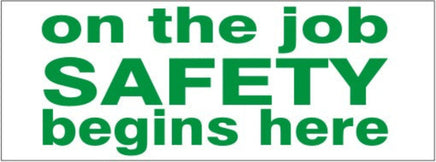 On The Job Safety Begins Here - Helmet / Hard Hat Marker