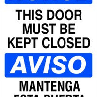 Notice This Door Must Be Kept Closed Bilingual Signs | M-9927