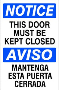 Notice This Door Must Be Kept Closed Bilingual Signs | M-9927