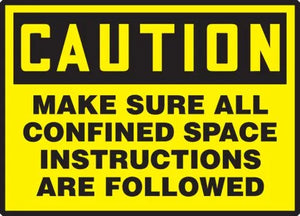 Osha Caution Safety Labels: Make Sure All Confined Space Instructions Are Followed