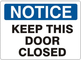 Notice Keep This Door Closed Signs | N-4409