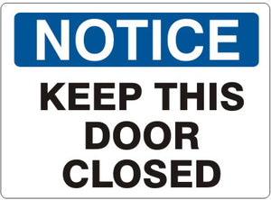 Notice Keep This Door Closed Signs | N-4409