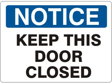 Notice Keep This Door Closed Signs | N-4409