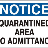 Notice Quarantined Area No Admittance Signs | N-6501