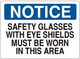 Notice Safety Glasses With Eye Shields Must Be Worn Signs | N-7109