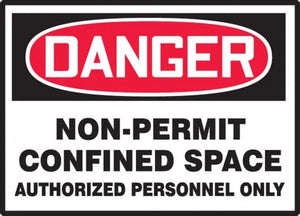 Osha Danger Safety Label: Non-Permit Confined Space - Authorized Personnel Only