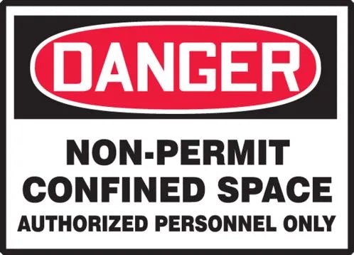 Osha Danger Safety Label: Non-Permit Confined Space - Authorized Personnel Only