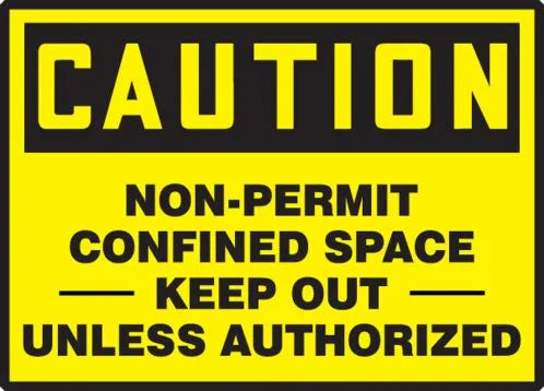 Osha Caution Safety Labels: Non-Permit Confined Space - Keep Out Unless Authorized