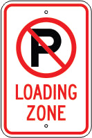 Loading Zone - No Parking Symbol - 18x12 - .080 Aluminum