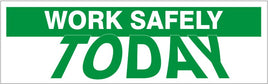 Work Safely Today - Safety Banner | SB-348