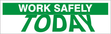 Work Safely Today - Safety Banner | SB-348