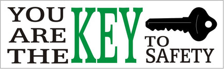 You Are The Key To Safety - Safety Banner SB-351