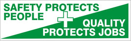 Safety Protects People Quality Protects Jobs - Safety Banner | SB-357
