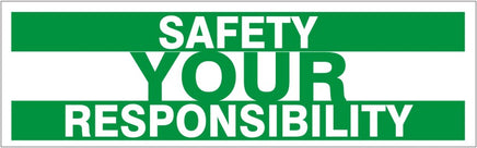 Safety Your Resposiblitiy - Safety Banner | SBL-358