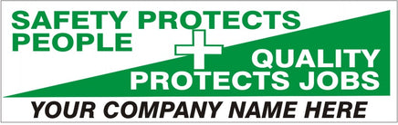 Safety Protects People Quality Jobs -  Custom - Safety Banner | SBL-360