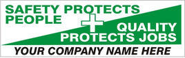 Safety Protects People Quality Jobs -  Custom - Safety Banner | SB-360