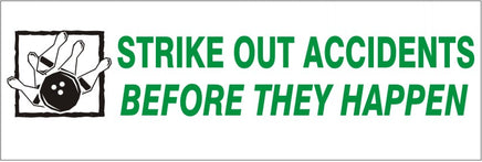 Strike Out Accidents Before They Happen - Safety Banner | SB-369