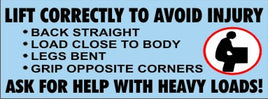 Lift Correctly To Avoid Injury Ask For Help - Safety  Banner | SBL-415