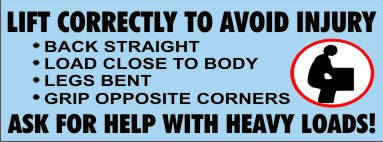 Lift Correctly To Avoid Injury Ask For Help - Safety  Banner | SBL-415