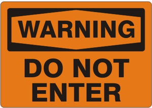 Warning Do Not Enter Signs | W-9664