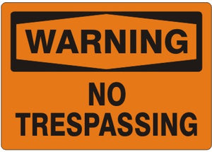 Warning No Trespassing Signs | W-9670