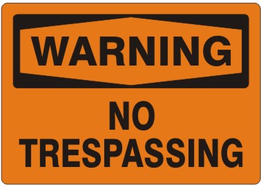Warning No Trespassing Signs | W-9670