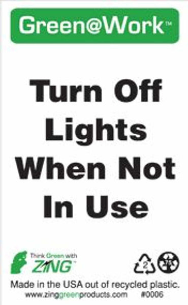 Green at Work Sign - Turn Off Lights When Not In Use | 0006-1006