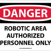 DANGER, ROBOTIC AREA AUTHORIZED PERSONNEL ONLY, 10X14, RIGID PLASTIC