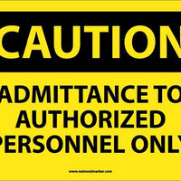 CAUTION, ADMITTANCE TO AUTHORIZED PERSONNEL ONLY, 10X14, .040 ALUM