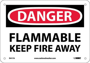 DANGER, FLAMMABLE KEEP FIRE AWAY, 10X14, RIGID PLASTIC
