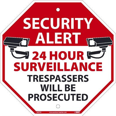 OCTAGON SIGN, 12X12, .050 PLASTIC, SECURITY ALERT 24 HOUR SURVEILLANCE TRESSPASSERS WILL BE PROSECUTED