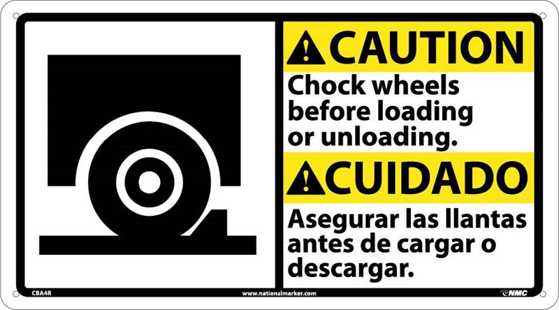CAUTION, CHOCK WHEELS BEFORE LOADING ..(BILINGUAL W/GRAPHIC), 10X18, RIGID PLASTIC