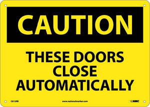 CAUTION, THESE DOORS CLOSE AUTOMATICALLY, 10X14, .040 ALUM