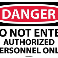 DANGER, DO NOT ENTER AUTHORIZED PERSONNEL ONLY, 10X14, PS VINYL