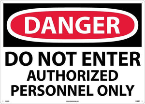 DANGER, DO NOT ENTER AUTHORIZED PERSONNEL ONLY, 10X14, PS VINYL
