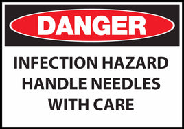 Danger Infection Hazard Handle Needles With Care Eco Health Safety Signs Available In Different Sizes and Materials