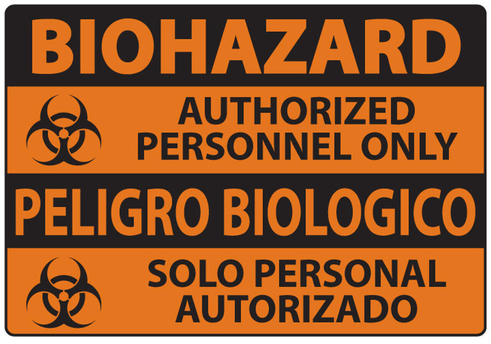 Biohazard Authorized Personnel Bilingual Eco Biohazard Signs Available In Different Sizes and Materials