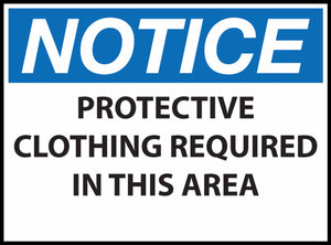 Notice Protective Clothing Required In This Area Eco Health Safety Signs Available In Different Sizes and Materials
