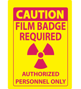 Caution Film Badge Required Authorized Personnel Only Eco Radiation and X-Ray Signs Available In Different Sizes and Materials