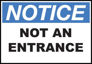 Not An Entrance Eco Notice Signs Available In Different Sizes and Materials